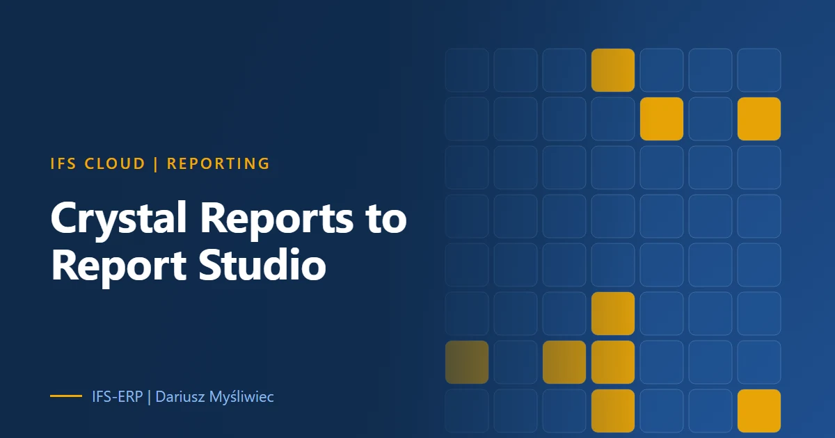 Roadmap from Crystal Reports to IFS Report Studio across IFS Cloud releases