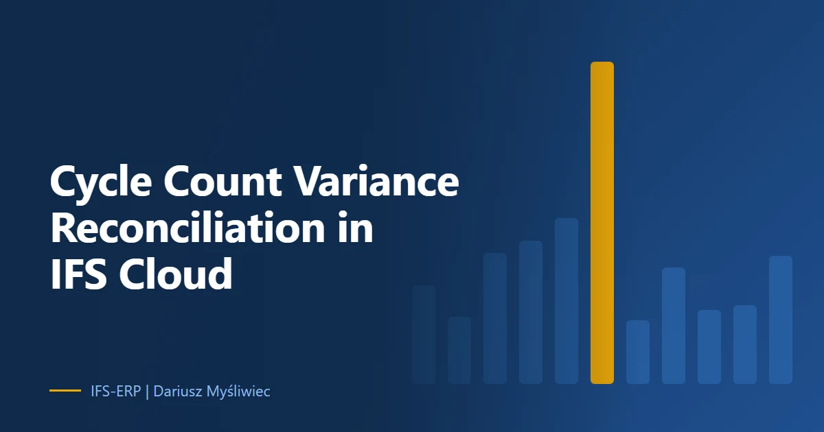 How count reconciliation works in IFS Cloud, why one blanket variance threshold is wrong, and how to separate a true variance from a timing one.