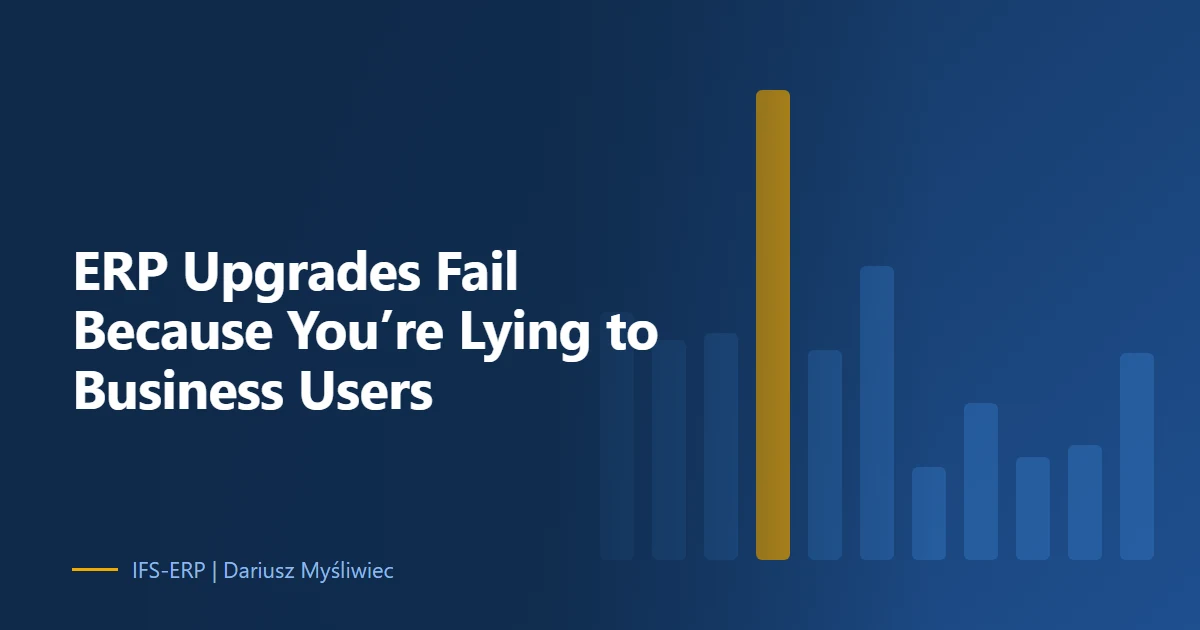 Abstract illustration on a navy background with the article title: “ERP Upgrades Fail Because You’re Lying to Business Users”