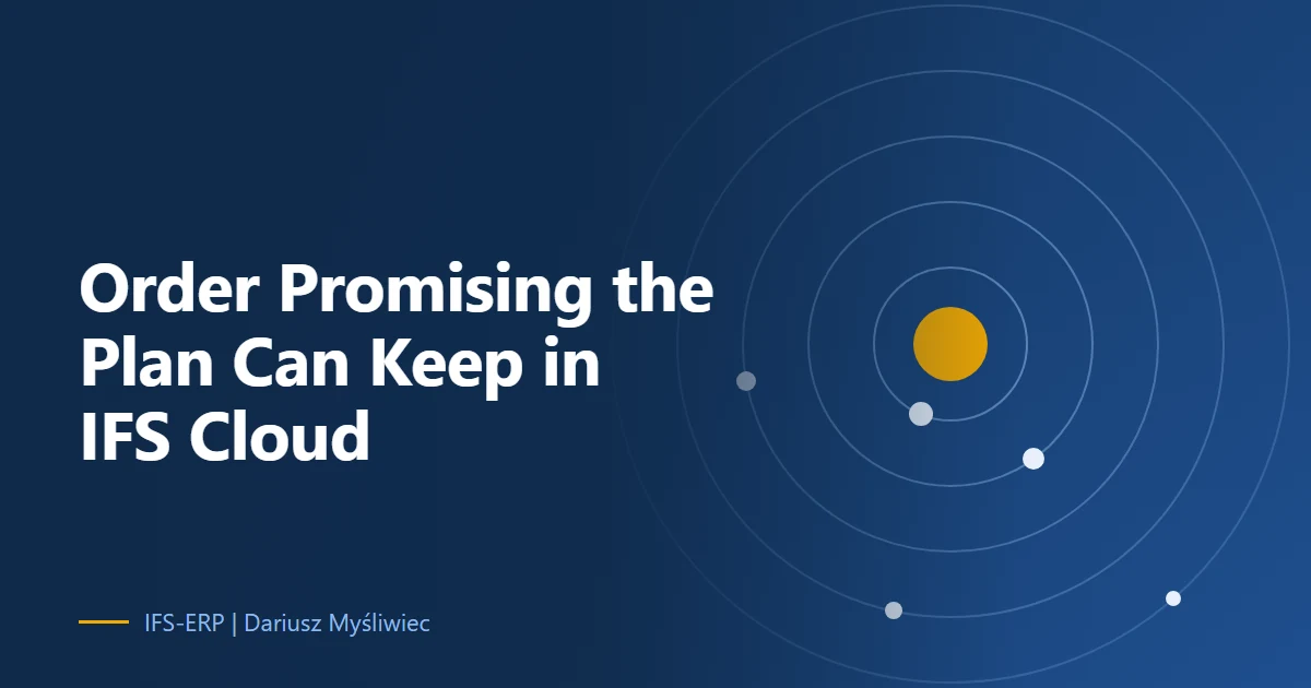 Abstract illustration on a navy background with the article title: “Order Promising the Plan Can Keep in IFS Cloud”