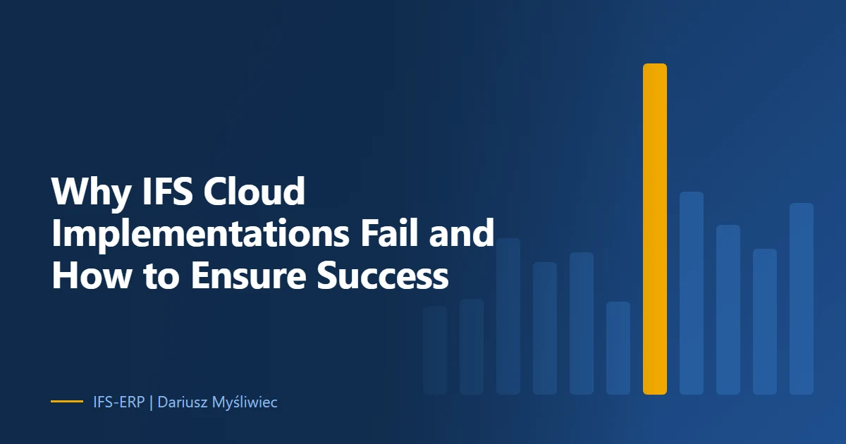 Discover the top 3 risks causing IFS Cloud implementation failures 