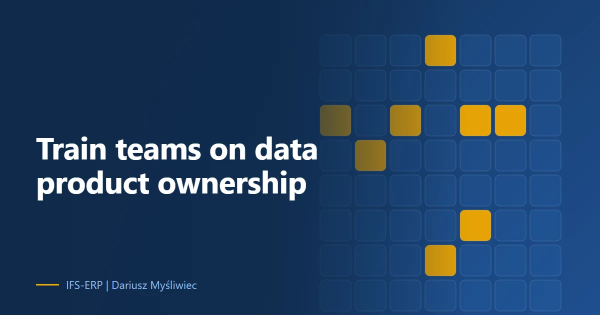Train Teams for Data Product Ownership in IFS Cloud Data Mesh