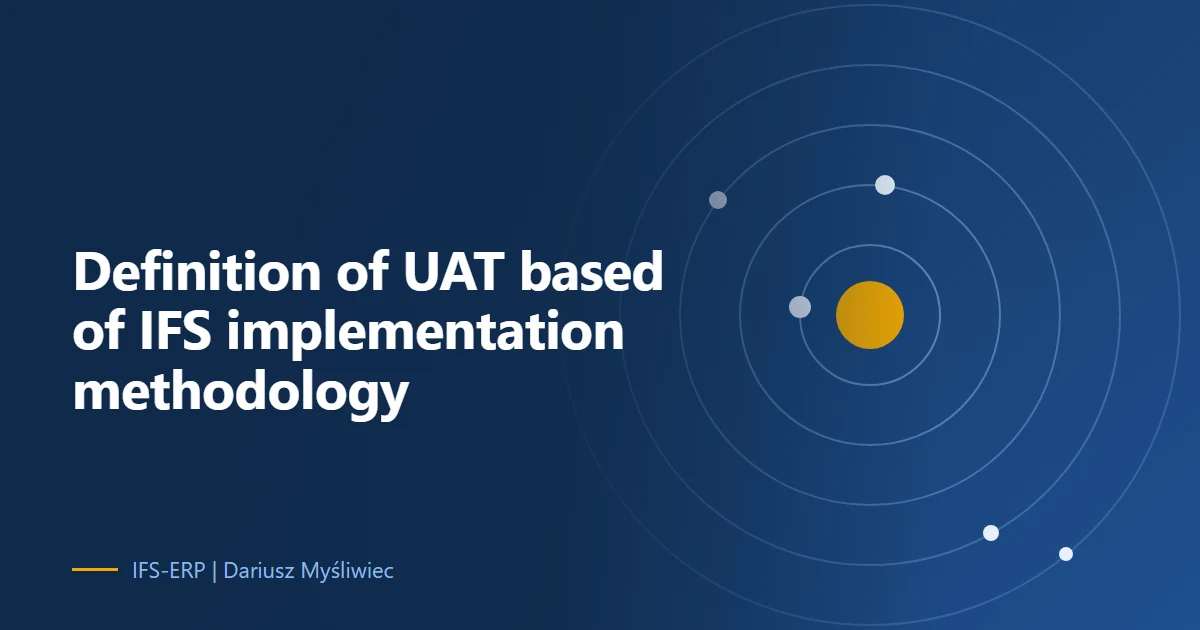 User Acceptance Testing in IFS Cloud Projects