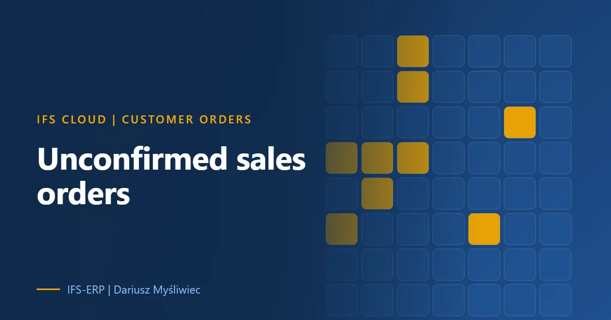Cover illustration for an article on unconfirmed sales orders in IFS Cloud