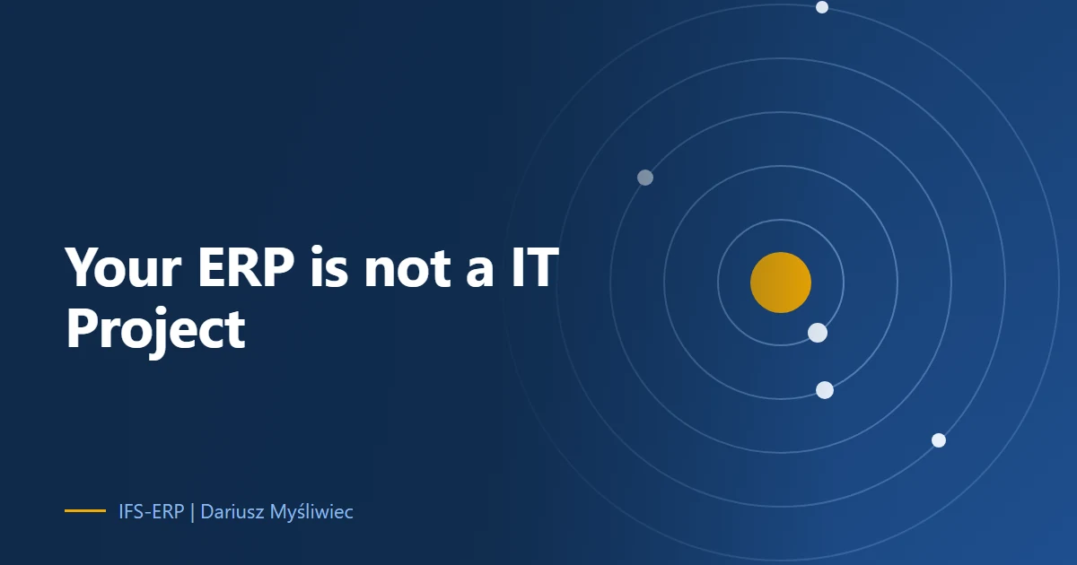Abstract illustration on a navy background with the article title: “Your ERP is not a IT Project”
